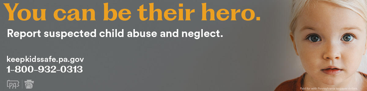 You can be their hero. Repot suspected child abuse and neglect.