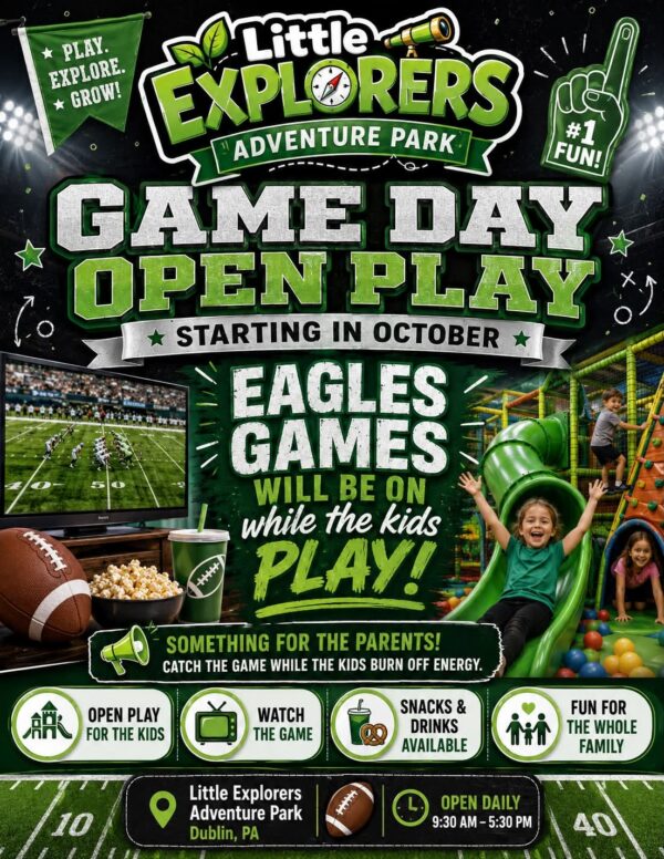 Flyer for Game Day Open Play at Little Explorers Adventure Park in Dublin, PA