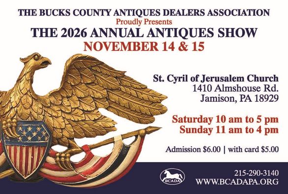 Bucks County Antiques Dealers Association (BCADA) Antiques Show